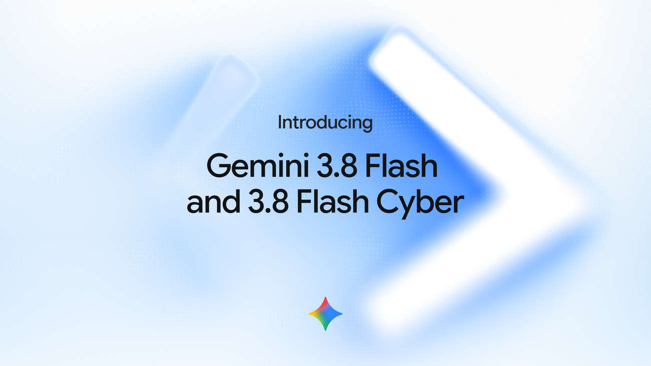 گوگل از Gemini 3.8 Flash و نسخه امنیت سایبری آن رونمایی کرد
